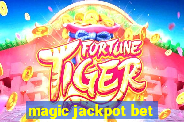 magic jackpot bet